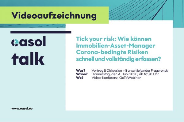 easol talk Tick your risk: Wie können Immobilien-Asset Manager Corona-bedingte Risiken schnell und vollständig erfassen?